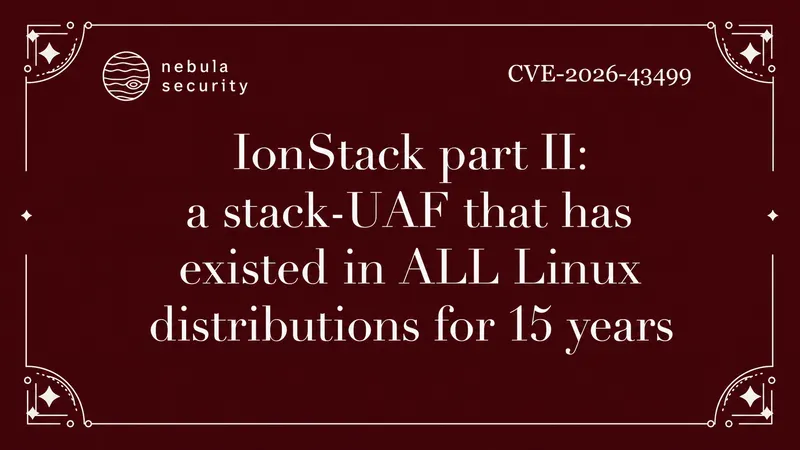 IonStack part II: GhostLock, a stack-UAF that has existed in ALL Linux distributions for 15 years