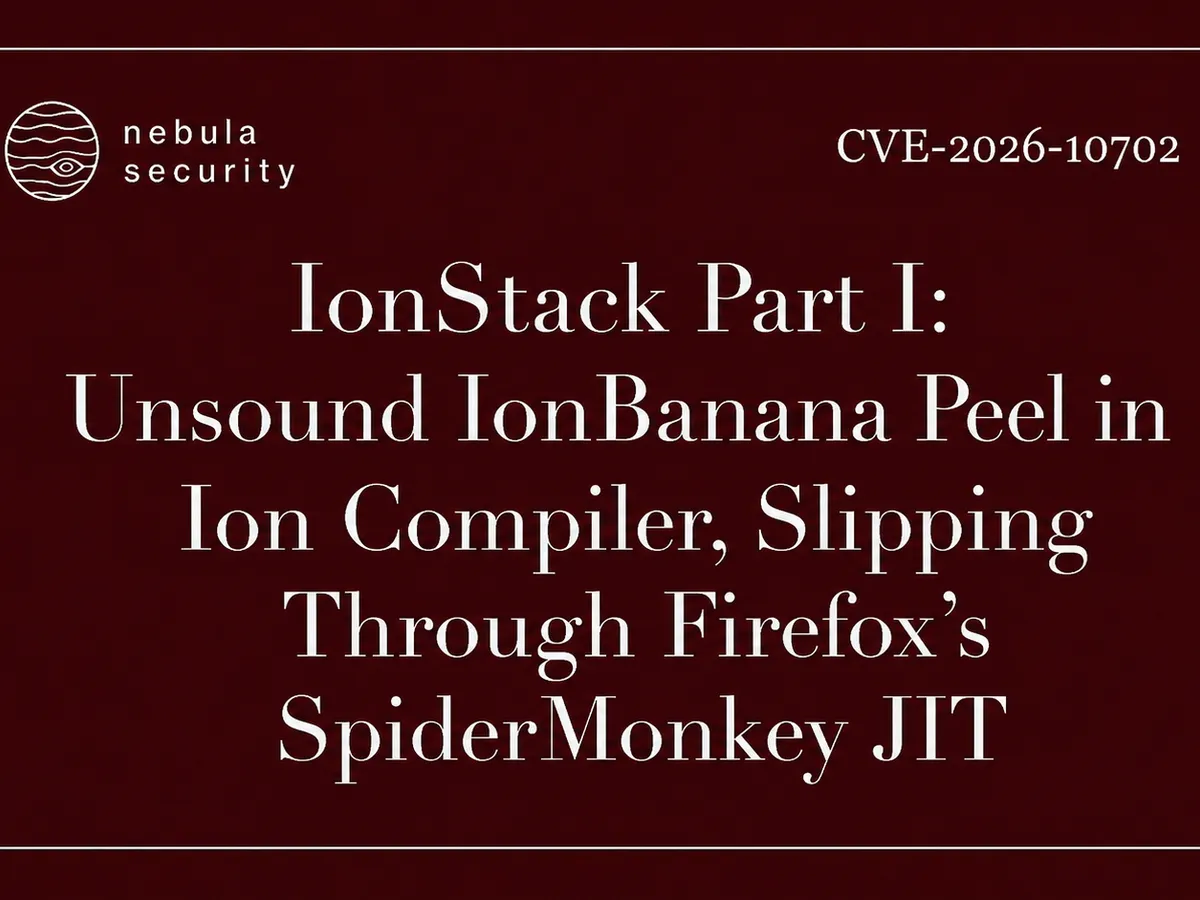 IonStack Part I: Unsound IonBanana Peel in Ion Compiler, Slipping Through Firefox's SpiderMonkey JIT